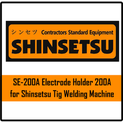 Shinsetsu SE-200A Electrode Holder 200A For Tig Welding Machine | Shinsetsu by KHM Megatools Corp.