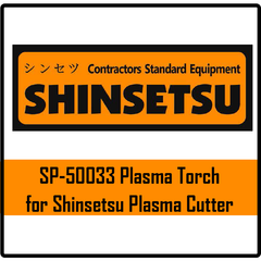 Shinsetsu SP-50033 Plasma Torch for Plasma Cutter (SG55)